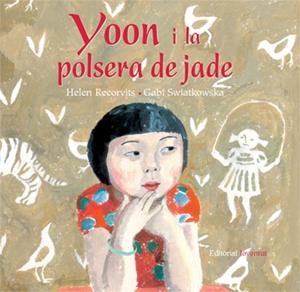 YOON I LA POLSERA DE JADE | 9788426137425 | RECORVITS, HELEN | Llibreria Drac - Librería de Olot | Comprar libros en catalán y castellano online
