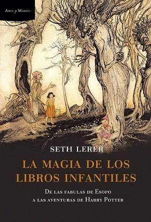 MAGIA DE LOS LIBROS INFANTILES, LA | 9788498920048 | LERER, SETH | Llibreria Drac - Librería de Olot | Comprar libros en catalán y castellano online