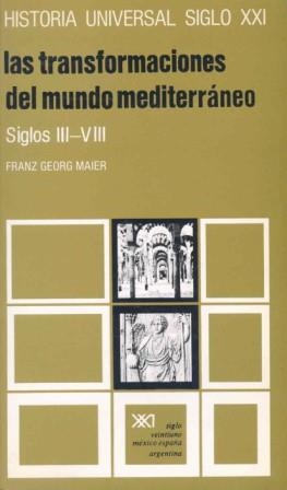 TRANSFORMACIONES DEL MUNDO MEDITERRANEO, LAS S.3-8 | 9788432300677 | MAIER, FRANZ GEORG | Llibreria Drac - Llibreria d'Olot | Comprar llibres en català i castellà online
