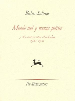 MUNDO REAL Y MUNDO POETICO Y DOS ENTREVISTAS OLVID | 9788481910933 | SALINAS, PEDRO | Llibreria Drac - Librería de Olot | Comprar libros en catalán y castellano online
