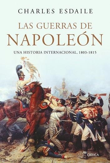 GUERRAS DE NAPOLEON, LAS | 9788474237535 | ESDAILE, CHARLES | Llibreria Drac - Librería de Olot | Comprar libros en catalán y castellano online