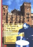 100 RECETAS DE FRAY JUAN DE GUADALUPE | 9788428813150 | Llibreria Drac - Librería de Olot | Comprar libros en catalán y castellano online