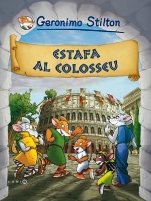 ESTAFA AL COLOSSEU | 9788492671533 | STILTON, GERONIMO | Llibreria Drac - Llibreria d'Olot | Comprar llibres en català i castellà online