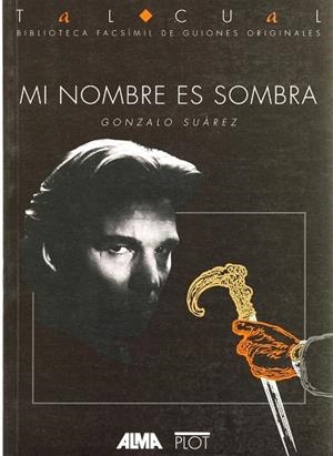 MI NOMBRE ES SOMBRA | 9788486702380 | SUAREZ, GONZALO | Llibreria Drac - Librería de Olot | Comprar libros en catalán y castellano online