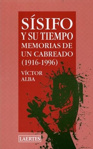 SISIFO Y SU TIEMPO.MEMORIAS DE UN CABREADO | 9788475843124 | ALBA, VICTOR. | Llibreria Drac - Llibreria d'Olot | Comprar llibres en català i castellà online