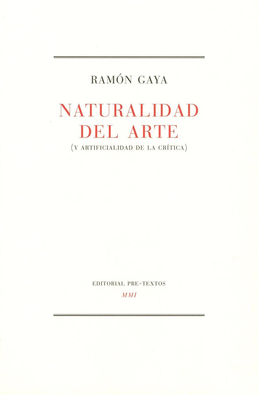 NATURALIDAD DEL ARTE | 9788481910926 | GAYA,RAMON | Llibreria Drac - Librería de Olot | Comprar libros en catalán y castellano online