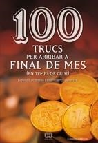 100 TRUCS PER ARRIBAR A FINAL DE MES | 9788497914581 | ESCAMILLA, DAVID; SALERNO, HUMBERTO | Llibreria Drac - Librería de Olot | Comprar libros en catalán y castellano online