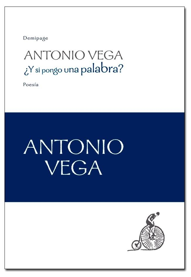 Y SI PONGO UNA PALABRA | 9788492719013 | VEGA, ANTONIO | Llibreria Drac - Librería de Olot | Comprar libros en catalán y castellano online