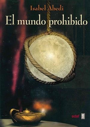 MUNDO PROHIBIDO, EL | 9788441421370 | ABEDI, ISABEL | Llibreria Drac - Librería de Olot | Comprar libros en catalán y castellano online
