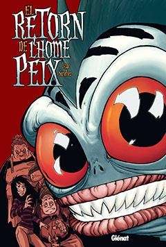 RETORN DE L'HOME PEIX, EL | 9788483577943 | SANCHEZ, ISAAC | Llibreria Drac - Llibreria d'Olot | Comprar llibres en català i castellà online