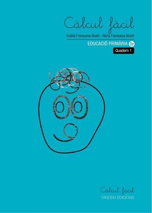 CALCUL FACIL 1 3R. PRIMARIA | 9788481318371 | FRANQUESA, EULALIA; FRANQUESA, NURIA | Llibreria Drac - Llibreria d'Olot | Comprar llibres en català i castellà online