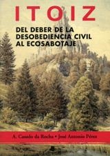 ITOIZ EL DEBER DE LA DESOBEDIENCIA CIVIL | 9788476812426 | CASADO DE LA ROCHA, A. | Llibreria Drac - Librería de Olot | Comprar libros en catalán y castellano online