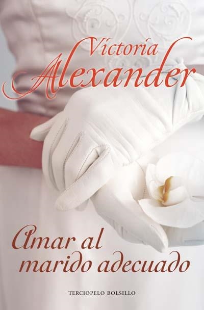 AMAR AL MARIDO ADECUADO | 9788492617241 | ALEXANDER, VICTORIA | Llibreria Drac - Librería de Olot | Comprar libros en catalán y castellano online
