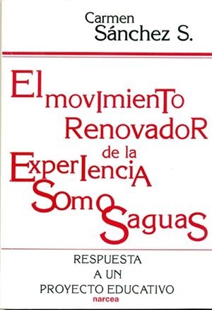 MOVIMIENTO RENOVADOR DE LA EXPERIENCIA SOMOSAGUAS | 9788427711518 | SANCHEZ, CARMEN | Llibreria Drac - Librería de Olot | Comprar libros en catalán y castellano online