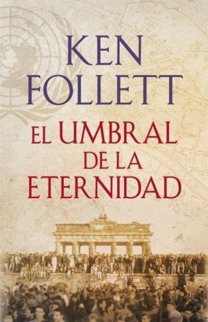 UMBRAL DE LA ETERNIDAD, EL    (THE CENTURY 3) | 9788401342196 | FOLLETT, KEN | Llibreria Drac - Llibreria d'Olot | Comprar llibres en català i castellà online