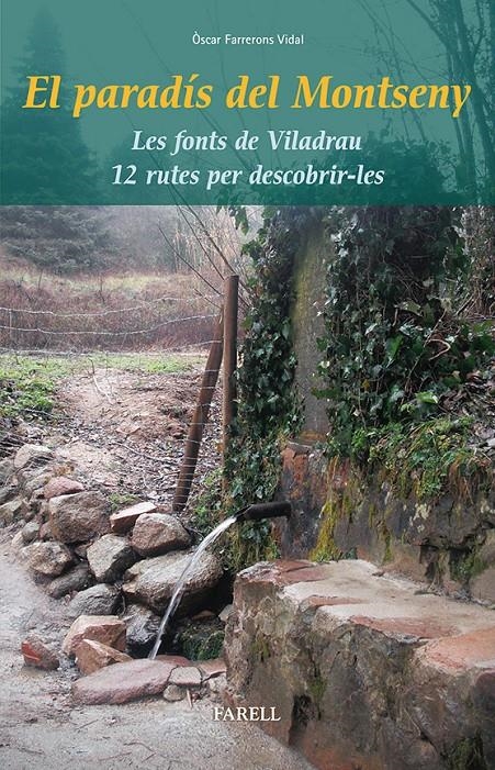 PARADIS DEL MONTSENY. LES FONTS DE VILADRAU, EL  | 9788492811465 | FARRERONS, OSCAR | Llibreria Drac - Librería de Olot | Comprar libros en catalán y castellano online