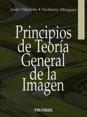 PRINCIPIOS DE TEORIA GENERAL DE LA IMAGEN | 9788436810042 | VILLAFAÐE, JUSTO | Llibreria Drac - Llibreria d'Olot | Comprar llibres en català i castellà online