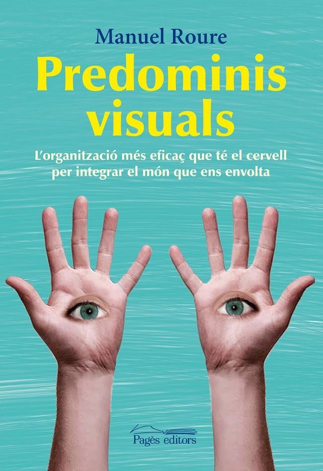 PREDOMINIS VISUALS | 9788499752457 | ROURE, MANUEL | Llibreria Drac - Librería de Olot | Comprar libros en catalán y castellano online