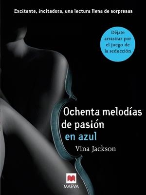 OCHENTA MELODIAS DE PASION EN AZUL | 9788415532514 | JACKSON, VINA | Llibreria Drac - Llibreria d'Olot | Comprar llibres en català i castellà online