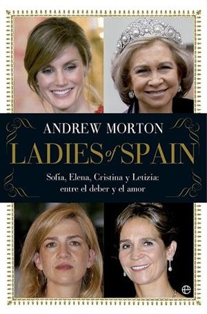 LADIES OF SPAIN | 9788499706405 | MORTON, ANDREW | Llibreria Drac - Librería de Olot | Comprar libros en catalán y castellano online