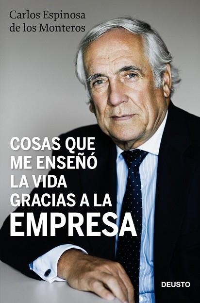 COSAS QUE ME ENSEÑO LA VIDA GRACIAS A LA EMPRESA | 9788423428489 | ESPINOSA, CARLOS | Llibreria Drac - Librería de Olot | Comprar libros en catalán y castellano online