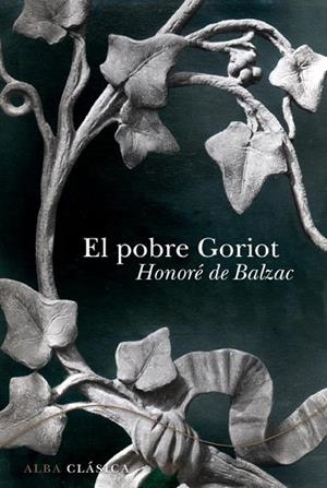 POBRE GORIOT, EL | 9788484286660 | BALZAC, HONORE DE | Llibreria Drac - Librería de Olot | Comprar libros en catalán y castellano online