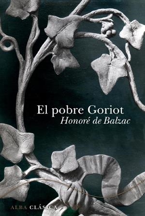 POBRE GORIOT, EL | 9788484286660 | BALZAC, HONORE DE | Llibreria Drac - Librería de Olot | Comprar libros en catalán y castellano online