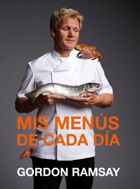 MIS MENUS DE CADA DIA | 9788425346811 | RAMSAY, GORDON | Llibreria Drac - Librería de Olot | Comprar libros en catalán y castellano online