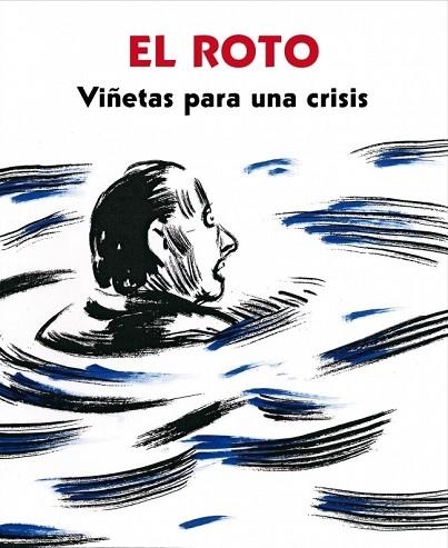 VIÑETAS PARA UNA CRISIS | 9788439725404 | EL ROTO | Llibreria Drac - Librería de Olot | Comprar libros en catalán y castellano online