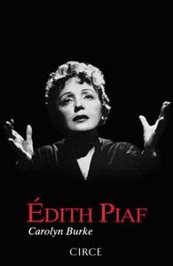 EDITH PIAF | 9788477652861 | BURKE, CAROLYN | Llibreria Drac - Librería de Olot | Comprar libros en catalán y castellano online