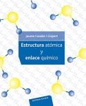 ESTRUCTURA ATOMICA Y ENLACE QUIMICO | 9788429171891 | CASABO I GISPERT, JAUME | Llibreria Drac - Librería de Olot | Comprar libros en catalán y castellano online