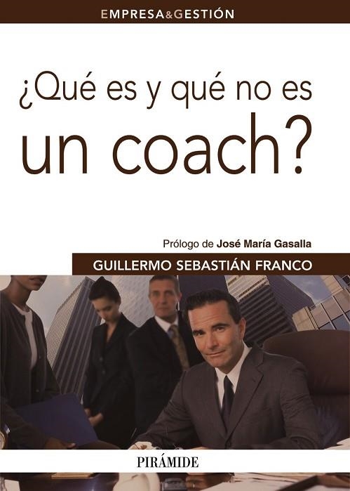 QUE ES Y QUE NO ES UN COACH | 9788436825626 | SEBASTIAN, GUILLERMO | Llibreria Drac - Llibreria d'Olot | Comprar llibres en català i castellà online
