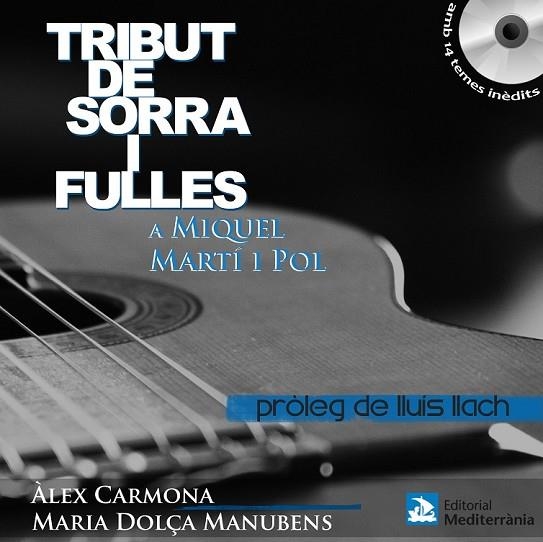 TRIBUT DE SORRA I FULLES A MIQUEL MARTI I POL (+CD) | 9788499790640 | CARMONA, ALEX :MANUBENS, M.DOLÇA | Llibreria Drac - Librería de Olot | Comprar libros en catalán y castellano online