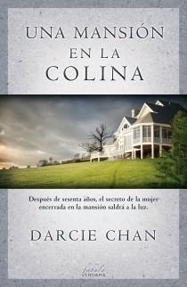 MANSION EN LA COLINA, UNA | 9788415420347 | CHAN, DARCIE | Llibreria Drac - Librería de Olot | Comprar libros en catalán y castellano online