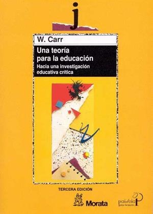 TEORIA PARA LA EDUCACION, UNA | 9788471124074 | CARR, W. | Llibreria Drac - Librería de Olot | Comprar libros en catalán y castellano online