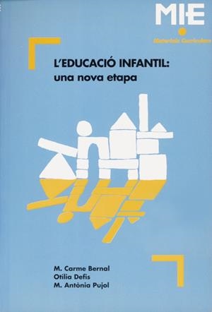 EDUCACIO INFANTIL:UNA NOVA ETAPA | 9788478271504 | BERNAL, CARME | Llibreria Drac - Llibreria d'Olot | Comprar llibres en català i castellà online