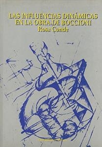INFLUENCIAS DINAMICAS EN LA OBRA DE BOCCIONI, LAS | 9788447203222 | Llibreria Drac - Librería de Olot | Comprar libros en catalán y castellano online
