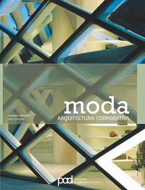 MODA. ARQUITECTURA CORPORATIVA | 9788434232075 | BAHAMÓN, ALEJANDRO/CAÑIZARES, ANA | Llibreria Drac - Librería de Olot | Comprar libros en catalán y castellano online