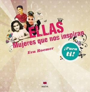 ELLAS. MUJERES QUE NOS INSPIRAN | 9788415532699 | ROEMER, EVA | Llibreria Drac - Llibreria d'Olot | Comprar llibres en català i castellà online