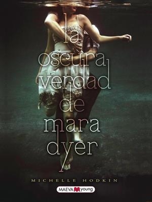 OSCURA VERDAD DE MARA DYER, LA | 9788415532019 | HODKIN, MICHELLE | Llibreria Drac - Llibreria d'Olot | Comprar llibres en català i castellà online