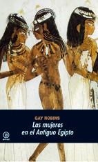 MUJERES EN EL ANTIGUO EGIPTO, LAS | 9788446005834 | ROBINS, GAY | Llibreria Drac - Llibreria d'Olot | Comprar llibres en català i castellà online