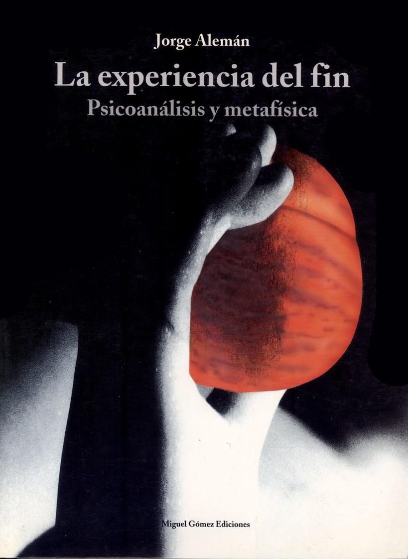 EXPERIENCIA DEL FIN, LA.PSICOANALISIS Y METAFISICA | 9788488326034 | ALEMAN, JORGE | Llibreria Drac - Librería de Olot | Comprar libros en catalán y castellano online
