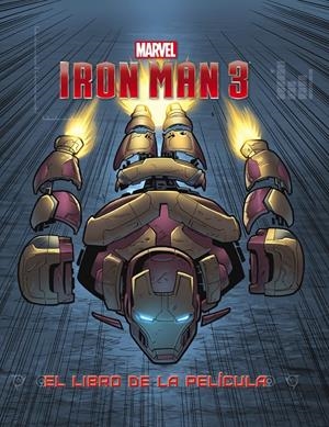IRON MAN 3. EL LIBRO DE LA PELICULA | 9788415343493 | VV.AA. | Llibreria Drac - Librería de Olot | Comprar libros en catalán y castellano online