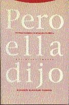 PERO ELLA DIJO | 9788481641301 | SCHUSSLER FIORENZA, ELISABETH | Llibreria Drac - Llibreria d'Olot | Comprar llibres en català i castellà online