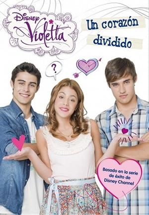 UN CORAZON DIVIDIDO ( VIOLETTA 2 ) | 9788499514567 | VV.AA. | Llibreria Drac - Librería de Olot | Comprar libros en catalán y castellano online
