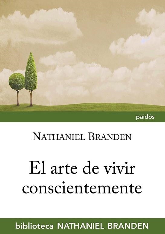 ARTE DE VIVIR CONSCIENTEMENTE, EL | 9788449328633 | BRANDEN, NATHANIEL | Llibreria Drac - Librería de Olot | Comprar libros en catalán y castellano online