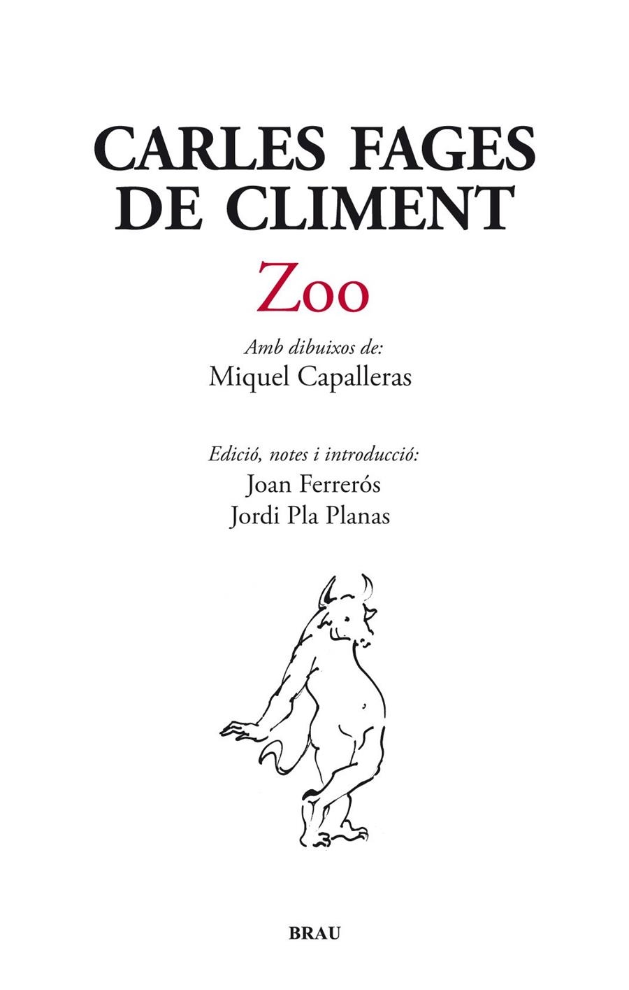 ZOO | 9788496905962 | FAGES DE CLIMENT, CARLES | Llibreria Drac - Librería de Olot | Comprar libros en catalán y castellano online