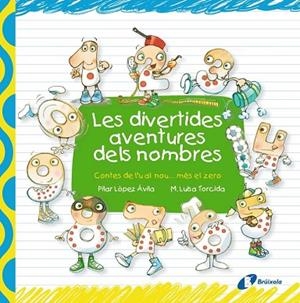 DIVERTIDES AVENTURES DELS NOMBRES, LES | 9788499064048 | LÓPEZ ÁVILA, PILAR | Llibreria Drac - Librería de Olot | Comprar libros en catalán y castellano online
