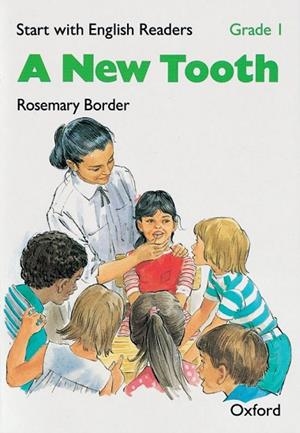 A NEW TOOTH | 9780194337878 | BORDER, ROSEMARY | Llibreria Drac - Librería de Olot | Comprar libros en catalán y castellano online