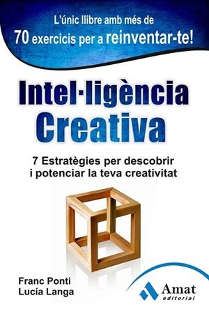 INTEL·LIGENCIA CREATIVA | 9788497355001 | PONTI, FRANC;LANGA, LUCIA | Llibreria Drac - Librería de Olot | Comprar libros en catalán y castellano online